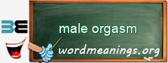 WordMeaning blackboard for male orgasm